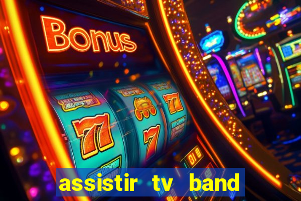 assistir tv band bahia ao vivo